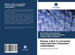 Klasse I HLA in normalen menschlichen Geweben: Labordaten. - García-Ruano, Ana Belén;Martín-Alcolea, María Amparo;García-Chileme, Soledad