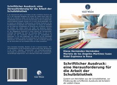 Cover Schriftlicher Ausdruck: eine Herausforderung für die Arbeit der Schulbibliothek