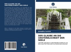 DER GLAUBE AN DIE UNSTERBLICHKEIT DER SEELE - Lucena, Josegley