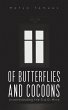 Of Butterflies and Cocoons - Bild 1