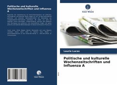 Politische und kulturelle Wochenzeitschriften und Influenza A - Lucas, Laurie