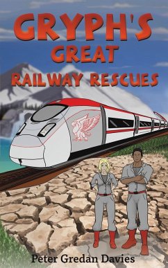 Gryph's Great Railway Rescues - Davies, Peter Gredan