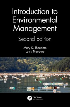 Introduction to Environmental Management - Theodore, Mary K. (Manhattan College, Riverdale, New York, USA); Theodore, Louis (Manhattan College, New York, USA)