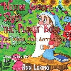 Nester Gnome Saves the Planet Book 1 - Loring, Ann