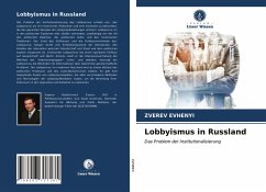 Lobbyismus in Russland - EVHENYI, ZVEREV