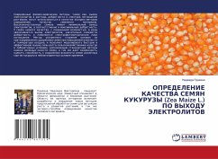 OPREDELENIE KAChESTVA SEMYaN KUKURUZY (Zea Maize L.) PO VYHODU JeLEKTROLITOV - Pushkina, Nadezhda