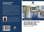 Wartungsstrategie für Einrichtungen der Wasserversorgung