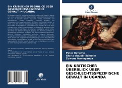 Cover EIN KRITISCHER ÜBERBLICK ÜBER GESCHLECHTSSPEZIFISCHE GEWALT IN UGANDA