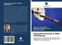 Zigarettenrauchen & DNA-Schädigung - Dolatkhah, Homayun;Somi, Mohammad-Hosein;Fattahi, Ebrahim