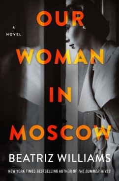 Our Woman in Moscow - Williams, Beatriz