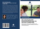 Die interkulturelle Kontextualisierung von Servant Leadership