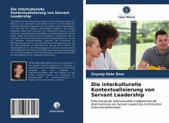 Die interkulturelle Kontextualisierung von Servant Leadership - oner, zeynep hale