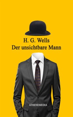 Der unsichtbare Mann - Wells, H. G.