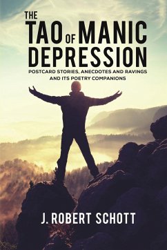 The Tao of Manic Depression - Schott, J. Robert