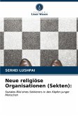 Neue religiöse Organisationen (Sekten):