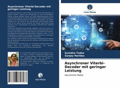 Asynchroner Viterbi-Decoder mit geringer Leistung - Tadse, Surekha;Haridas, Sanjay