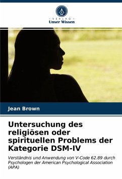 Untersuchung des religiösen oder spirituellen Problems der Kategorie DSM-IV - Brown, Jean