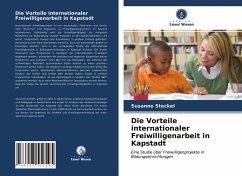 Die Vorteile internationaler Freiwilligenarbeit in Kapstadt - Steckel, Susanne