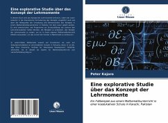 Eine explorative Studie über das Konzept der Lehrmomente - Kajoro, Peter