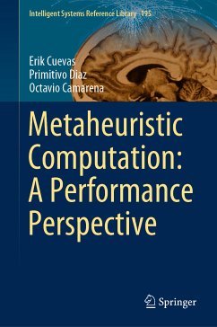 Metaheuristic Computation: A Performance Perspective (eBook, PDF) - Cuevas, Erik; Diaz, Primitivo; Camarena, Octavio