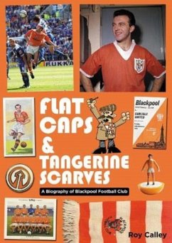 Flat Caps and Tangerine Scarves - Calley, Roy