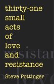 thirty-one small acts of love and resistance