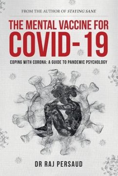 The Mental Vaccine for Covid-19 - Persaud, Dr Raj