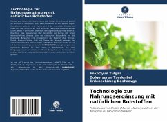 Technologie zur Nahrungsergänzung mit natürlichen Rohstoffen - Tulgaa, EnkhOyun;Tsedenbal, Dolgorsuren;Dashzevge, Erdenechimeg