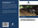 Lebende Hefekulturen in der Milchviehfütterung