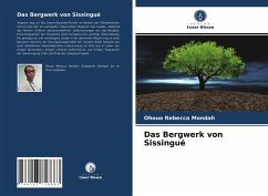 Das Bergwerk von Sissingué - Mondah, Ohouo Rébecca