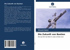 Die Zukunft von Bastien - Goesi, Vincent