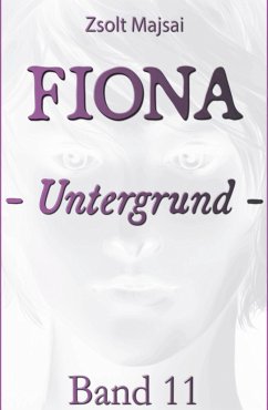 Fiona - Untergrund - Majsai, Zsolt