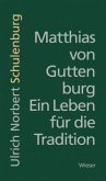 Matthias von Guttenburg - Ein Leben für die Tradition