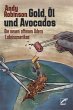 Gold, Öl und Avocados - Bild 1