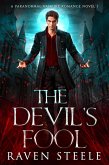 The Devil's Fool: A Paranormal Vampire Romance Novel (Devil Series, #1) (eBook, ePUB)