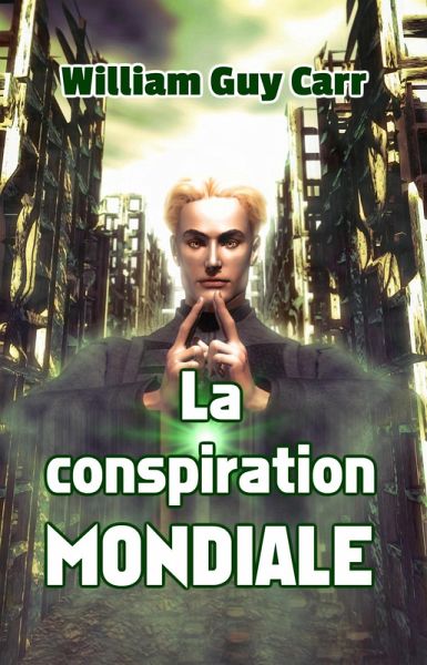 La conspiration mondiale (eBook, ePUB) La conspiration mondiale (eBook, ePUB)