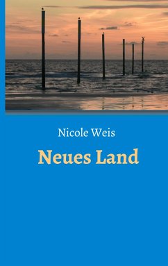 Neues Land - Weis, Nicole