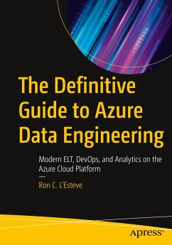 The Definitive Guide to Azure Data Engineering - L'Esteve, Ron C.