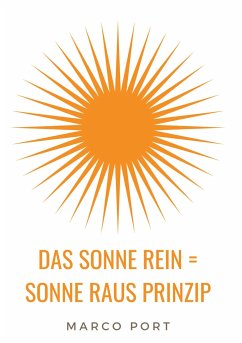 Das Sonne rein = Sonne raus Prinzip - Port, Marco