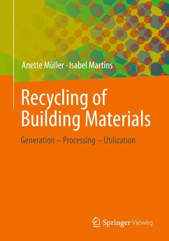 Recycling of Building Materials - Müller, Anette;Martins, Isabel
