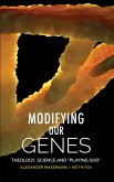 Modifying Our Genes (eBook, ePUB)