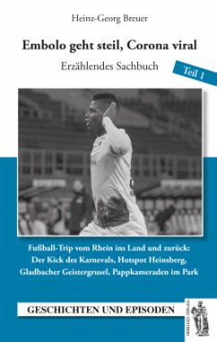 Embolo geht steil, corona viral - Heinz-Georg Breuer