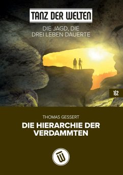 Die Jagd, die drei Leben dauerte (eBook, ePUB) - Gessert, Thomas