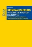 Kriminalisierung von Verhalten im Vorfeld einer Straftat