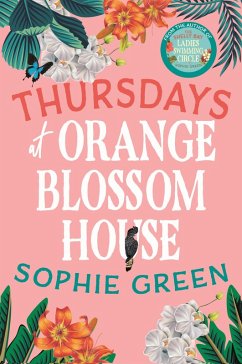 Thursdays at Orange Blossom House (eBook, ePUB) - Green, Sophie