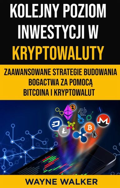 Kolejny Poziom Inwestycji w Kryptowaluty (eBook, ePUB)