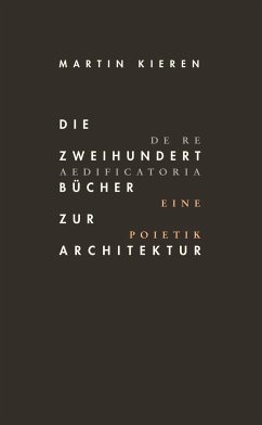 Die Zweihundert Bücher zur Architektur - Kieren, Martin