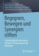 Begegnen, Bewegen und Synergien stiften - Bild 1