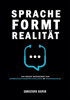 Sprache formt Realität - Sieper, Christoph