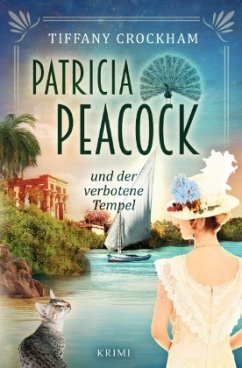 Patricia Peacock und der verbotene Tempel - Crockham, Tiffany